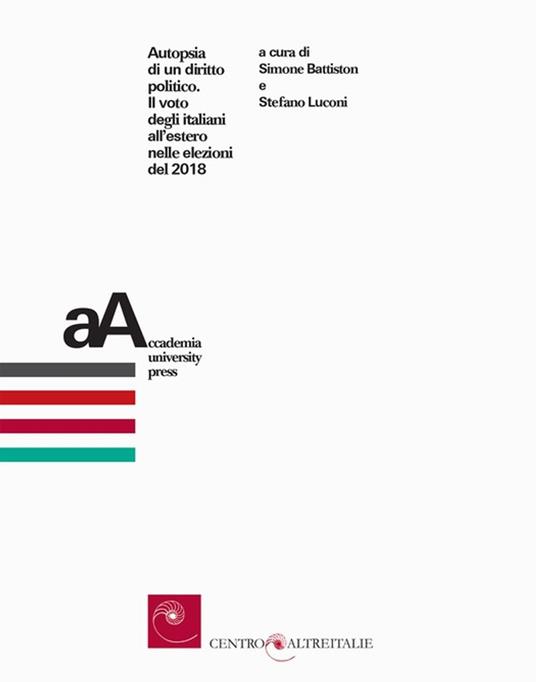Autopsia di un diritto politico - Simone Battiston,Stefano Luconi - ebook