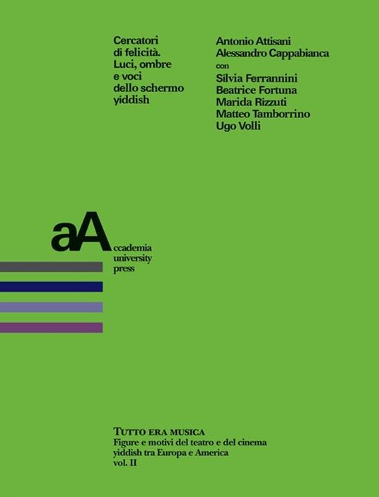 Cercatori di felicità - Antonio Attisani,Alessandro Cappabianca - ebook