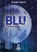 Blu pill. Il postasogni