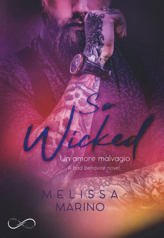 So wicked. A bad behavior novel. Vol. 3 - Melissa Marino - copertina