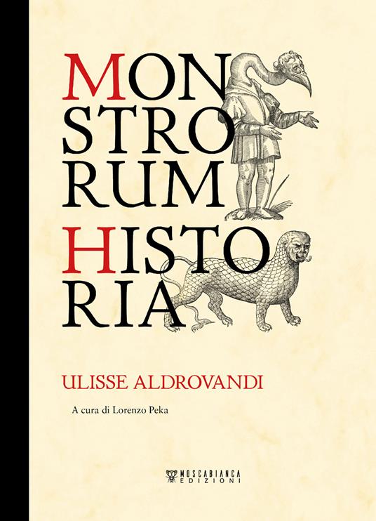 Monstrorum historia. Ediz. illustrata - Ulisse Aldrovandi - copertina