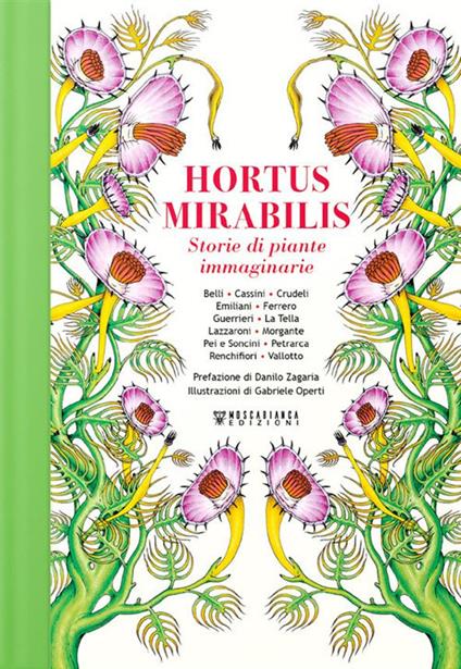 Hortus Mirabilis. Storie di piante immaginarie - Gabriele Operti - ebook