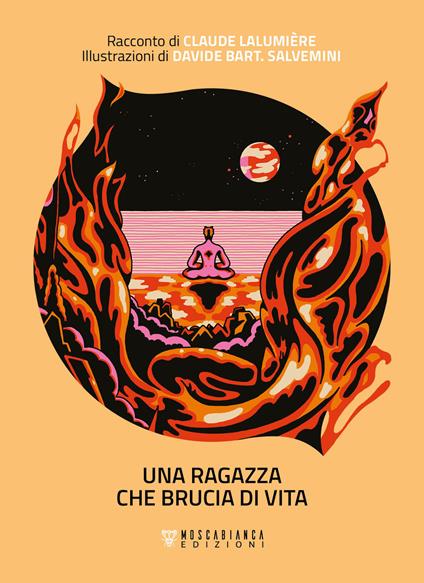 Una ragazza che brucia di vita - Claude Lalumière - copertina