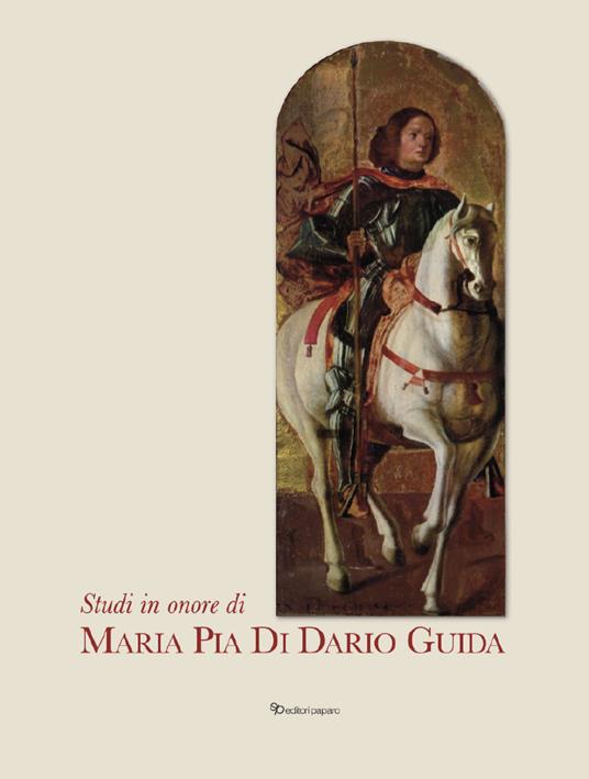 Studi in onore di Maria Pia di Dario Guida - copertina