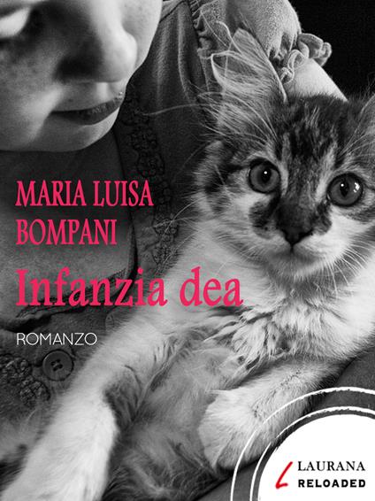 Infanzia dea - Maria Luisa Bompani - ebook
