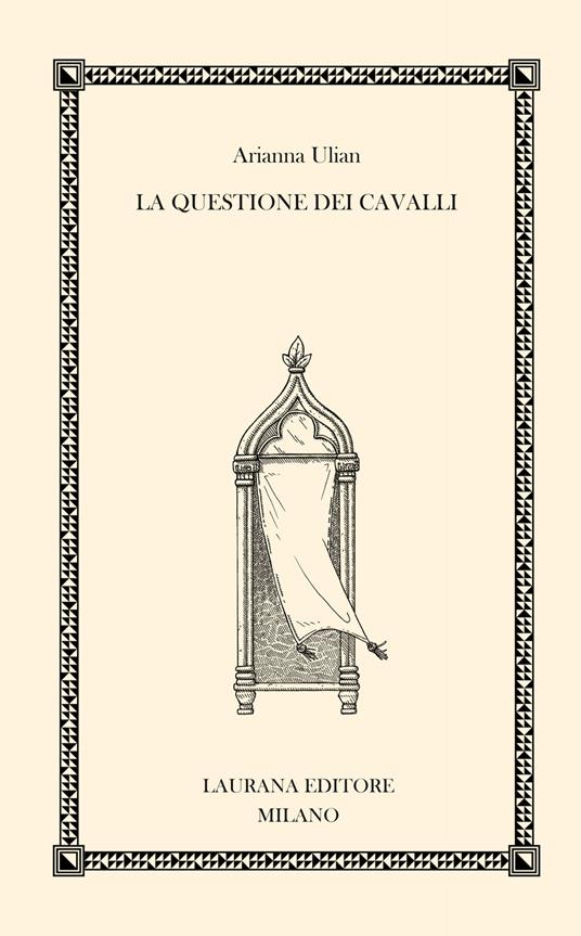 La questione dei cavalli - Arianna Ulian - copertina