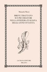 Breve trattato sui picchiatori nella Svizzera italiana degli anni Ottanta