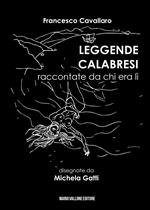 Leggende calabresi raccontate da chi era lì