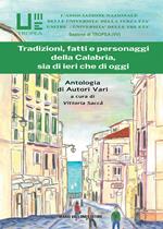 Tradizioni, fatti, e personaggi della Calabria, sia di ieri che di oggi