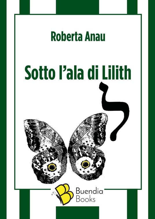 Sotto l'ala di Lilith - Roberta Anau - copertina