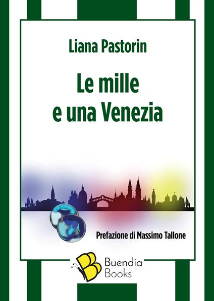 Le mille e una Venezia - Liana Pastorin - copertina