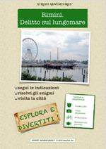 Rimini. Delitto sul lungomare. Caccia al colpevole