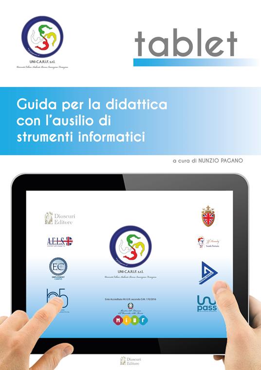 Tablet. Guida per la didattica con l'ausilio di strumenti informatici - copertina