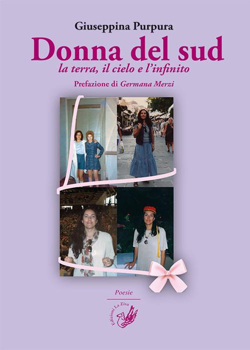 Donna del sud. La terra, il cielo e l'infinito - Giuseppina Purpura - copertina