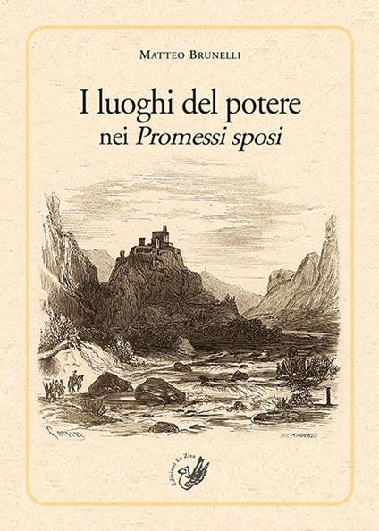I luoghi del potere nei Promessi sposi - Matteo Brunelli - copertina