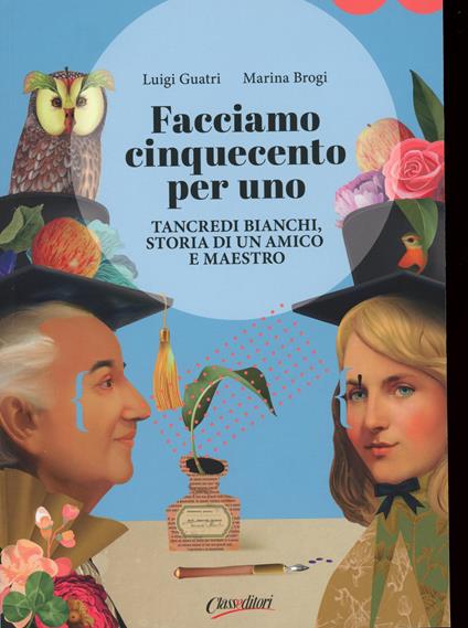Facciamo cinquecento per uno - Luigi Guatri,Marina Brogi - copertina