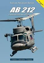 AB.212. In service with italian navy, air force and army. Ediz. italiana e inglese