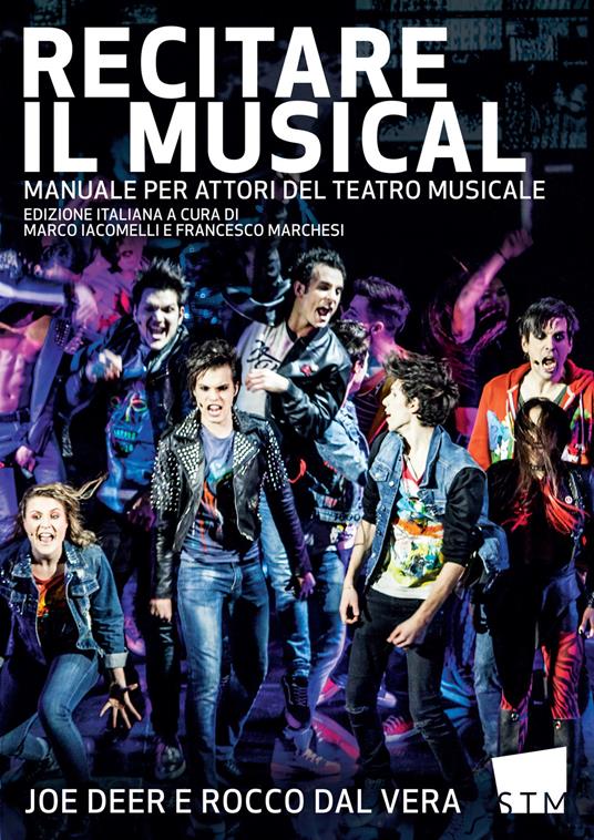 Recitare il musical. Manuale per attori del teatro musicale - Joe Deer,Rocco Dal Vera - copertina