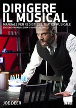 Dirigere il musical. Manuale per registi del teatro musicale