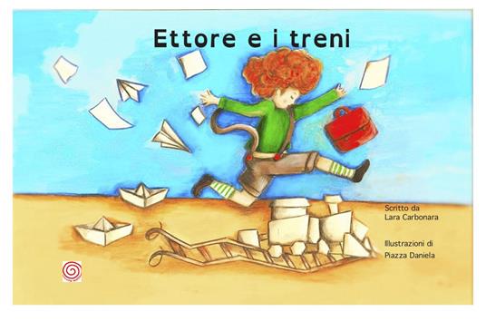 Ettore e i treni - Lara Carbonara - copertina