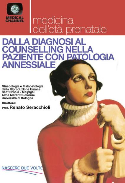 Ecografia ginecologica: dalla diagnosi al counselling nella paziente con patologia annessiale - Associazione Nascere 2 Volte - copertina