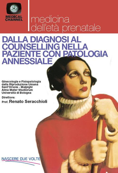 Ecografia ginecologica: dalla diagnosi al counselling nella paziente con patologia annessiale - Associazione Nascere 2 Volte - copertina