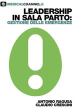 Leadership in sala parto: gestione delle emergenze