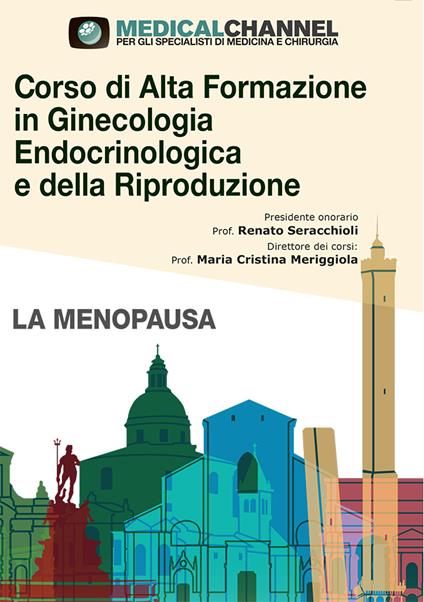 Corso di alta formazione in ginecologia endocrinologica e della riproduzione. Vol. 3: menopausa, La. - copertina