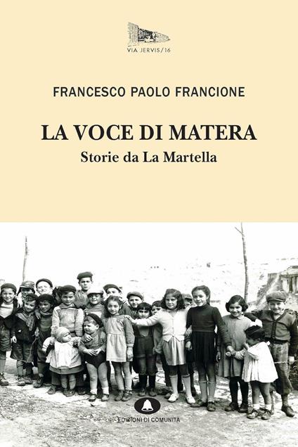La voce di Matera. Storie da La Martella - Francione Francesco Paolo - ebook