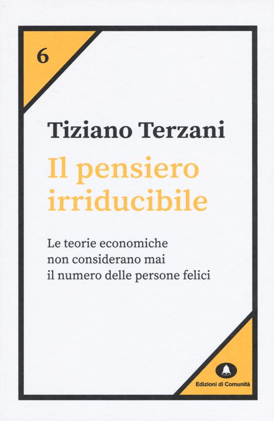 Il pensiero irriducibile - Tiziano Terzani - copertina