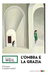 L' ombra e la grazia