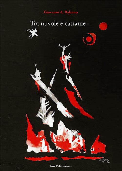 Tra nuvole e catrame - Giovanni A. Balzano - copertina