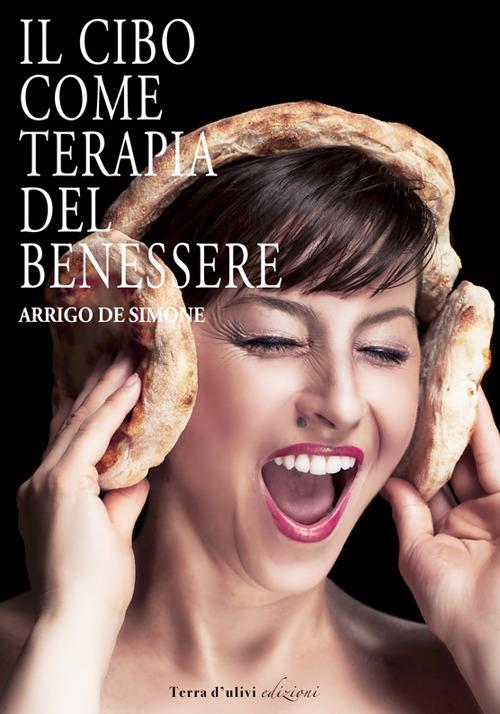 Il cibo come terapia del benessere - Arrigo De Simone - copertina