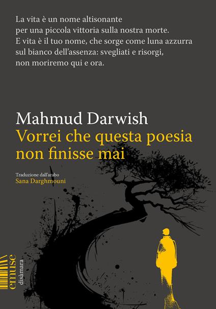 Vorrei che questa poesia non finisse mai - Mahmud Darwish - copertina