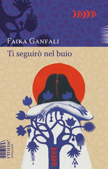 Ti seguirò nel buio - Faika Ganfali - copertina