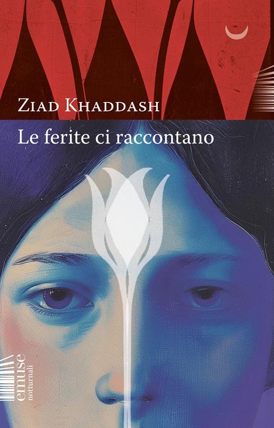 Le ferite ci raccontano - Ziad Khaddash - copertina
