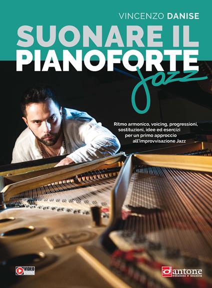 Suonare il pianoforte jazz. Metodo - Vincenzo Danise - copertina