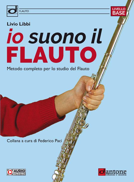 Io suono il flauto. Metodo completo per lo studio del flauto - Livio Libbi - copertina