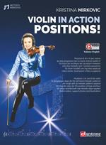 Violin in action. Positions. Metodo. Ediz. italiana e inglese. Con video online