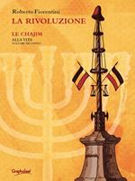 La rivoluzione. Le chajim. Alla vita. Vol. 2