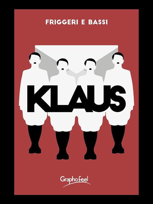 Klaus - Alessandro Bassi,Andrea Friggeri - ebook