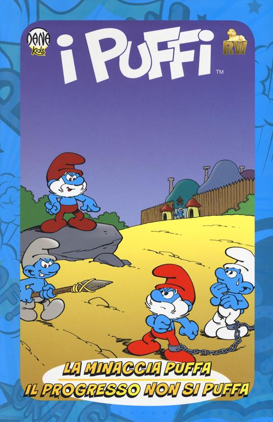 La minaccia puffa-Il progresso non si puffa. I puffi - Philippe Delzenne,Thierry Culliford,Luc Parthoens - copertina