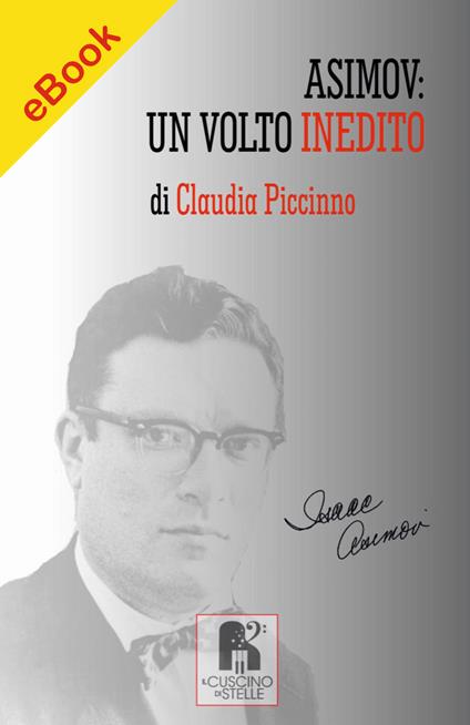 Asimov - un volto inedito - Claudia Piccinno - ebook