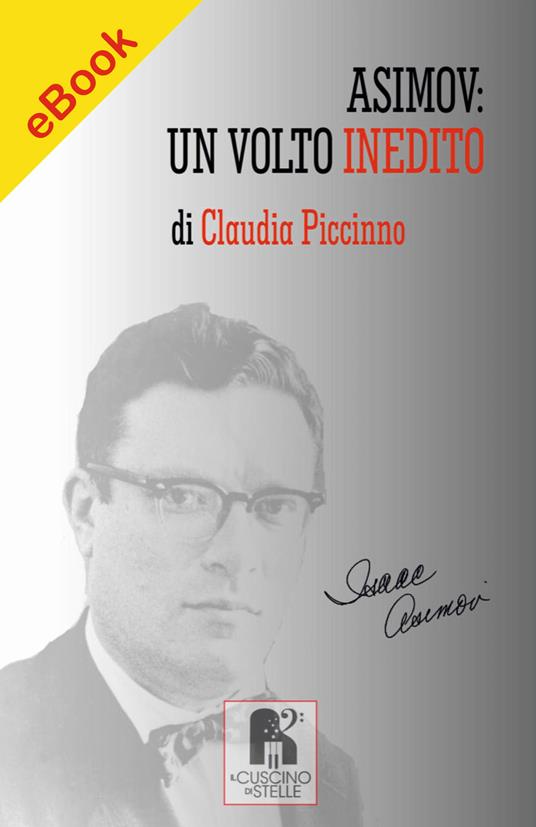 Asimov - un volto inedito - Claudia Piccinno - ebook