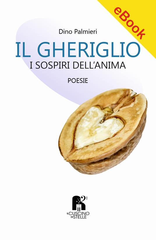 Il gheriglio - Dino Palmieri - ebook