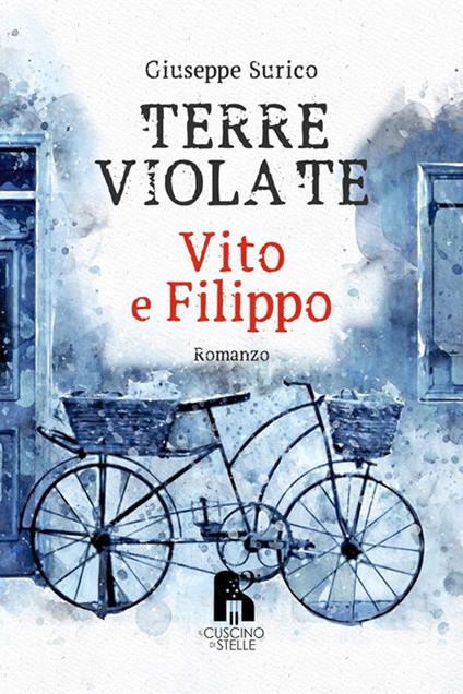 Terre violate. Vito e Filippo - Giuseppe Surico - copertina