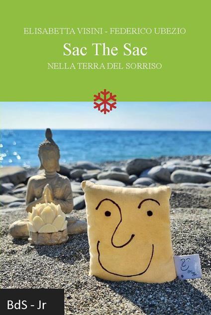 Sac The Sac. Nella terra del sorriso - Elisabetta Visini,Federico Ubezio - copertina