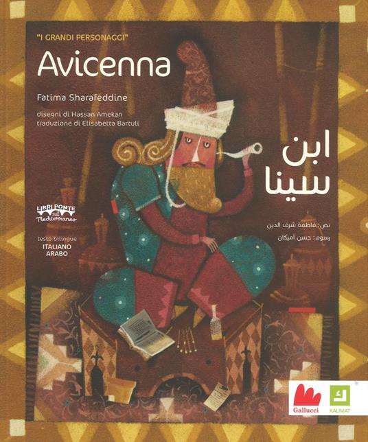 Avicenna. Grandi personaggi. Ediz. araba e italiana - Fatima Sharafeddine - copertina