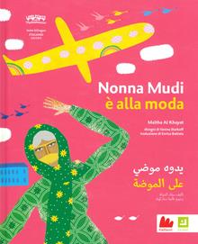 Nonna Mudhi è alla moda. Ediz. a colori