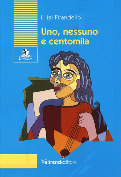 Uno, nessuno e centomila - Luigi Pirandello - copertina
